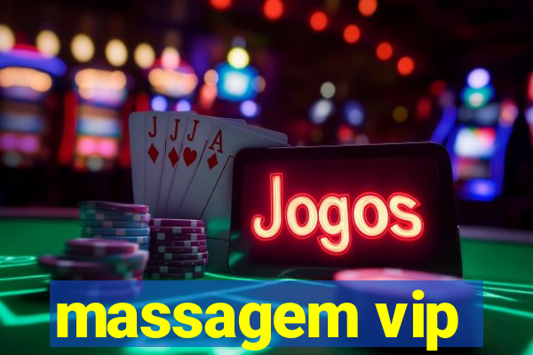 massagem vip